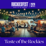 Friday Taste of the Rockies