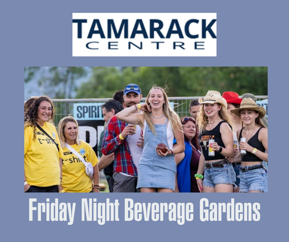 Tamarack Centre Presents the Friday FESTIVAL BEER GARDENS
