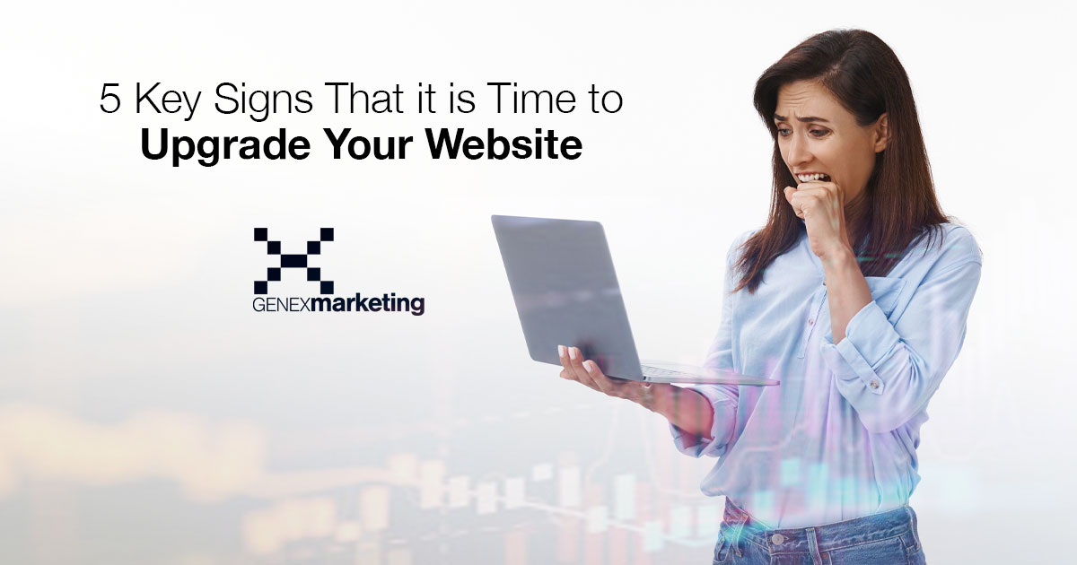 5 Key Signs That it is Time to Upgrade Your Website