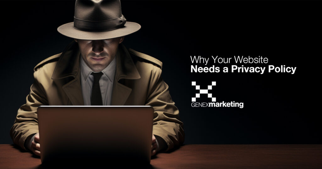 Why Your Website Needs a Privacy Policy: Protecting Users and Building Trust