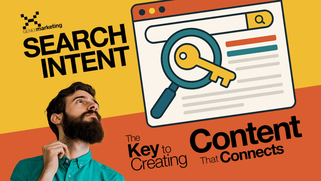 Search Intent: The Key to Creating Content That Connects